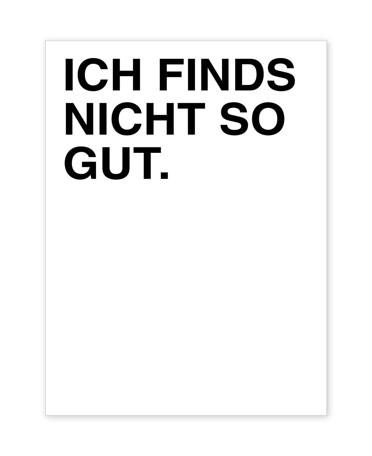 NICHT SO GUT
